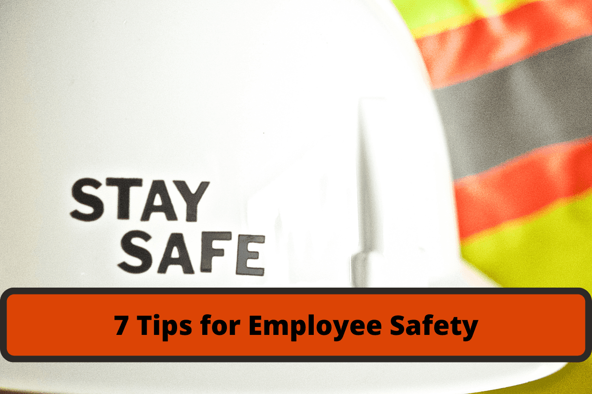 7 essential tips for keeping your employees safe in the workplace